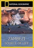 National Geographic: Zambezi: Source of Life