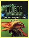 Film Aliens of the Deep Sea.