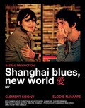 Shanghaï Blues, nouveau monde - movie with Elodie Navarre.