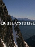 Eight Days to Live - movie with Michael Eklund.