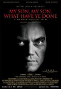 My Son, My Son, What Have Ye Done - movie with Willem Dafoe.