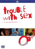 Trouble with Sex - movie with Gerard Mannix Flynn.