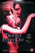 Trouble Every Day film from Claire Denis filmography.