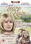 Tears in the Rain - movie with Sharon Stone.