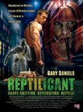 Reptilicant - movie with Gary Daniels.