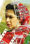 Dilber'in sekiz gunu is the best movie in Aslihan Ergyuvan filmography.