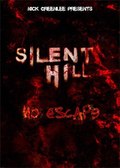 Silent Hill: No Escape film from Nik Grinli filmography.