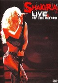 Film Shakira - Live & off the Records.