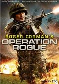 Operation Rogue film from Brian Clyde filmography.