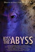 Kiss the Abyss film from Ken Uinkler filmography.