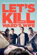 Let's Kill Ward's Wife film from Skott Foli filmography.