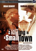 A Killing in a Small Town film from Stephen Gyllenhaal filmography.
