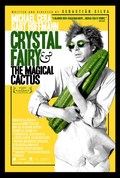 Crystal Fairy & the Magical Cactus and 2012 - movie with Michael Cera.