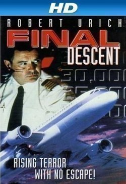 Final Descent film from Mike Robe filmography.