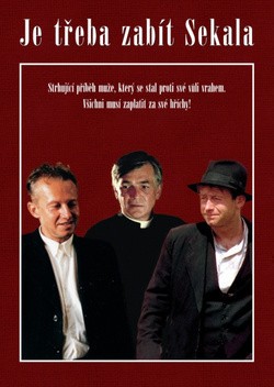 Je třeba zabít Sekala is the best movie in Jan Kulczycki filmography.