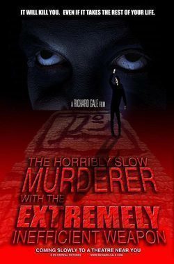 The Horribly Slow Murderer with the Extremely Inefficient Weapon film from Richard Gale filmography.