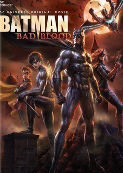 Batman: Bad Blood - movie with Steven Jay Blum.
