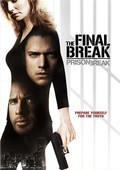 Prison Break: The Final Break film from Brad Turner filmography.