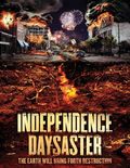 Independence Daysaster film from W.D. Hogan filmography.