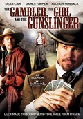 The Gambler, the Girl and the Gunslinger - movie with Allison Hossack.