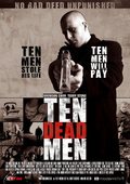 Ten Dead Men - movie with P.L. Hobden.
