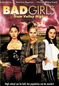 Bad Girls from Valley High film from John T. Kretchmer filmography.