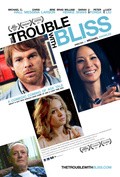 The Trouble with Bliss film from Michael Knowles filmography.