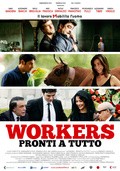 Workers - Pronti a tutto film from Lorentso Vinolo filmography.