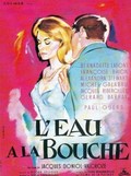 L'eau a la bouche is the best movie in Jacques Riberolles filmography.