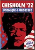Chisholm '72: Unbought & Unbossed - movie with Walter Cronkite.