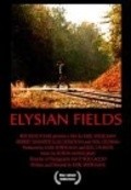 Elysian Fields - movie with Jeff Rose.