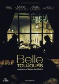 Belle toujours film from Manoel de Oliveira filmography.