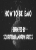 How to Be: Emo is the best movie in Kevin Dumler filmography.