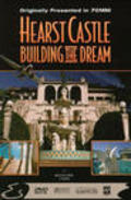 Film Hearst Castle: Building the Dream.