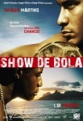 Show de Bola is the best movie in Naima Santos filmography.