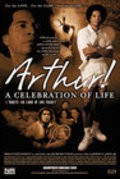 Film Arthur! A Celebration of Life.