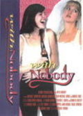 With Nobody is the best movie in Sean Michael Burke filmography.