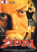 Ziddi - movie with Ashish Vidyarthi.