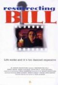 Resurrecting Bill - movie with Gavin Mitchell.