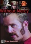 Film Without Mercy.