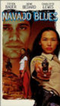 Navajo Blues - movie with Steven Bauer.