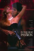 In the Heat of Passion film from Rodman Flender filmography.