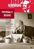 Rasskazyi o Lenine - movie with Gennadi Yukhtin.