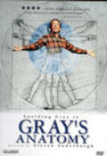 Gray's Anatomy film from Steven Soderbergh filmography.