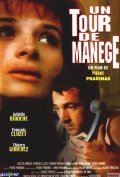 Un tour de manege - movie with Juliette Binoche.