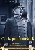 C. a k. polni marsalek - movie with Cenek Slegl.