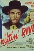 Driftin' River - movie with Roscoe Ates.