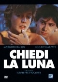 Chiedi la luna is the best movie in Giulio Scarpati filmography.