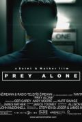 Prey Alone is the best movie in Ger Carey filmography.