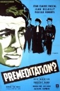 Premeditation film from Andre Berthomieu filmography.